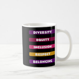 Diversity Equity Inclusion Respect Belonging Pack Coffee Mug