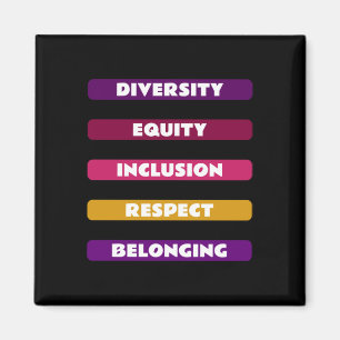 Diversity Equity Inclusion Respect Belonging Pack Magnet