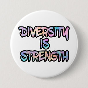 Diversity Is Strength 7.5 Cm Round Badge