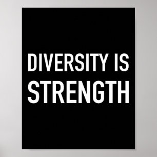 Diversity Is Strength - Popular Trending Quote  Poster