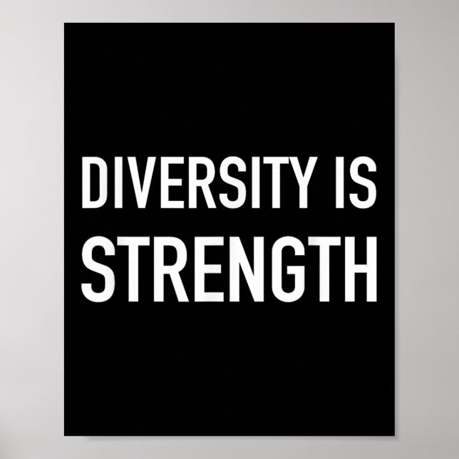 Diversity Is Strength - Popular Trending Quote  Poster (Front)