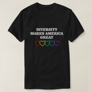 DIVERSITY MAKES AMERICA GREAT T-Shirt