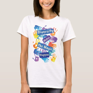 Diversity Makes the Magic Happen Social Justice T-Shirt