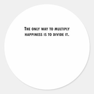 Divide Happiness Classic Round Sticker