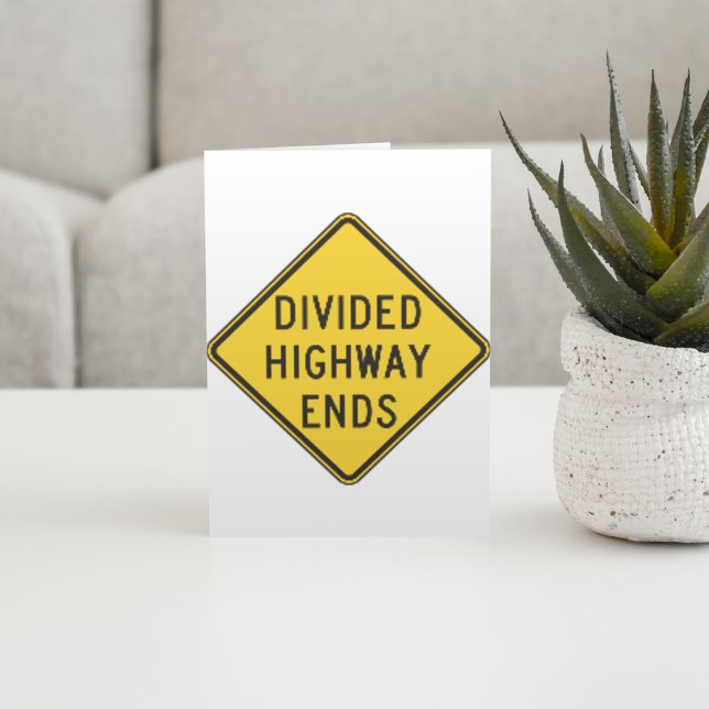 Divided Highway Ends Sign Card (Creator Uploaded)