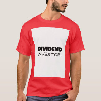DIVIDEND INVESTOR T-Shirt