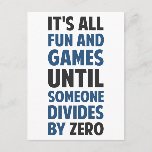 Dividing By Zero Is Not A Game Postcard (Front)