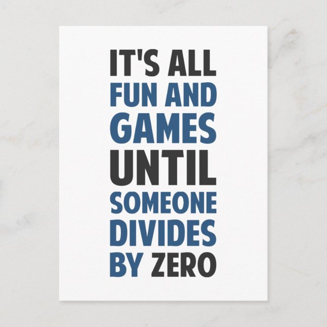 Dividing By Zero Is Not A Game Postcard (Front)