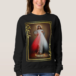Divine Mercy Jesus Christ Jesus, I Trust In You Ca Sweatshirt