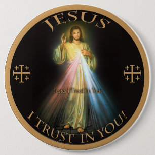 DIVINE MERCY, JESUS I TRUST IN YOU. 6 CM ROUND BADGE