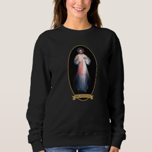 Divine Mercy Jesus I Trust In You Sweatshirt