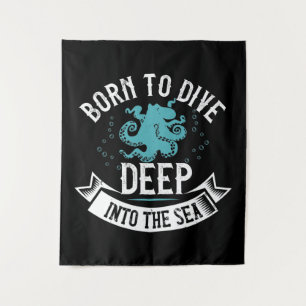 Diving - Born To Dive Deep Into The Sea Tapestry