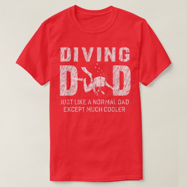 Diving Dad Gifts For Father Scuba Diving Men  T-Shirt (Design Front)