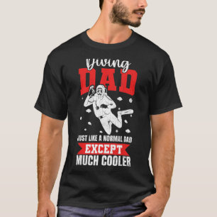 Diving Dad Scuba Divers Diving Graphic T-Shirt