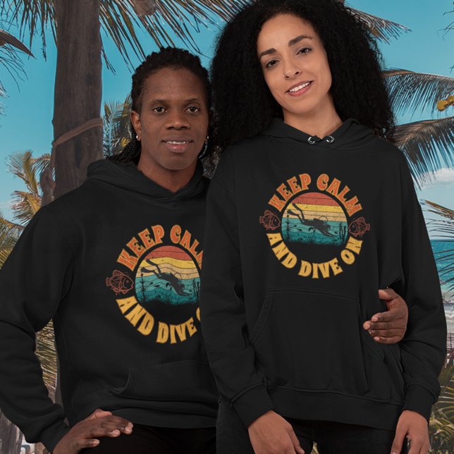Diving Diver Hoodie (Keep Calm and Dive On Hoodie for Men and Women)