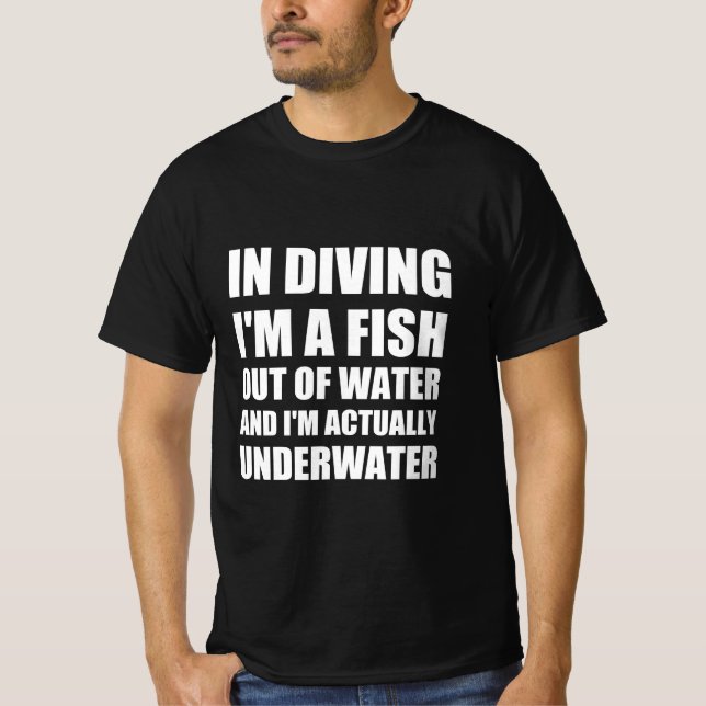 Diving funny quote T-Shirt (Front)