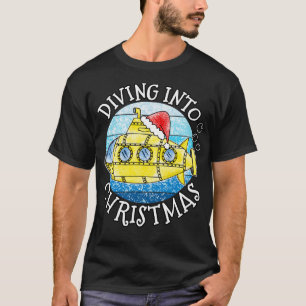 Diving Into Christmas Submarine Diver Xmas 2022 T-Shirt