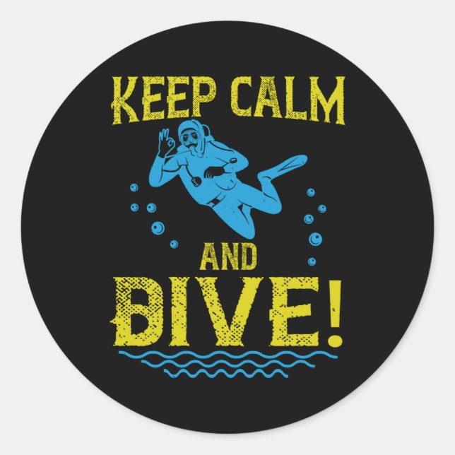 Diving - Keep Calm And Dive Classic Round Sticker (Front)