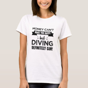 Diving makes you happy Funny Gift T-Shirt
