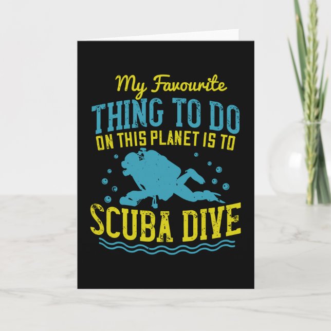 Diving -My Favorite Thing Is Scuba Dive Card (Front)