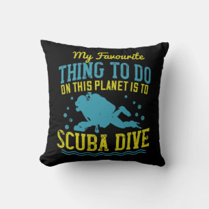 Diving -My Favourite Thing Is Scuba Dive Cushion