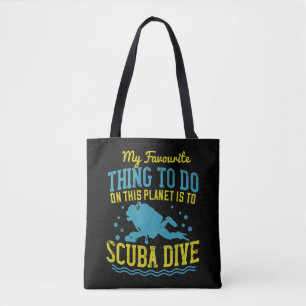 Diving -My Favourite Thing Is Scuba Dive Tote Bag