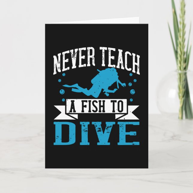 Diving - Never Teach A Fish To Dive Card (Front)
