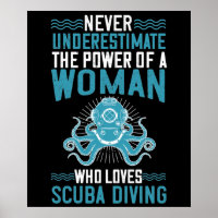 Diving -Never Underestimate Diving Woman