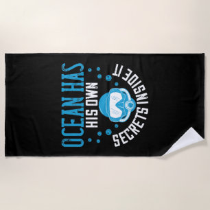 Diving- Ocean Has Its Own Secrets Inside Beach Towel