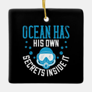 Diving- Ocean Has Its Own Secrets Inside Ceramic Ornament