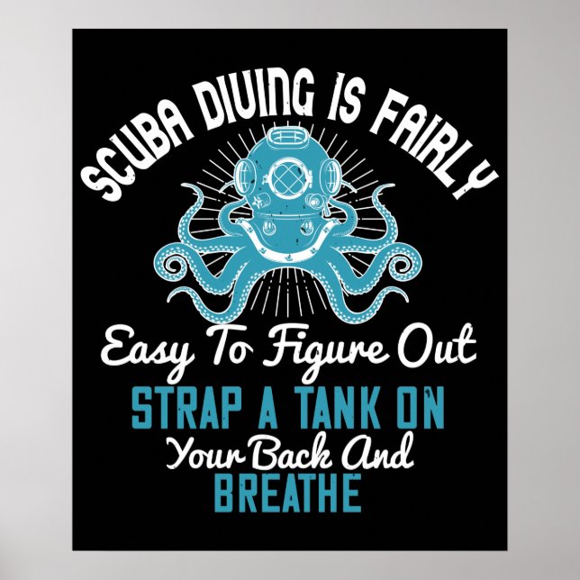 Diving - Scuba Diving Is Easy To Learn Poster (Front)