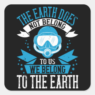 Diving - The Earth Does Not Belong To Us Square Sticker