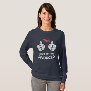 Divorce - This Girl Is Getting Divorced T-Shirt