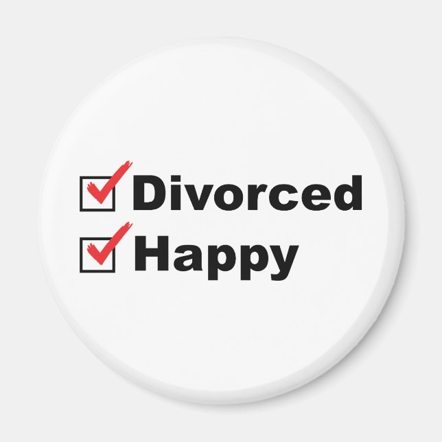 Divorced And Happy Magnet (Front)