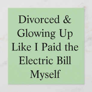 Divorced & Glowing Up Like I Paid the Electric Bil Menu