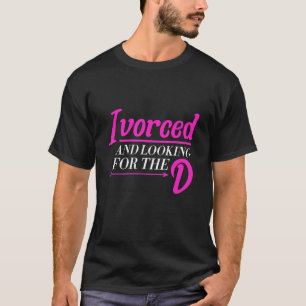Divorced Ivorced D Marriage Divorce Breakup Wife H T-Shirt