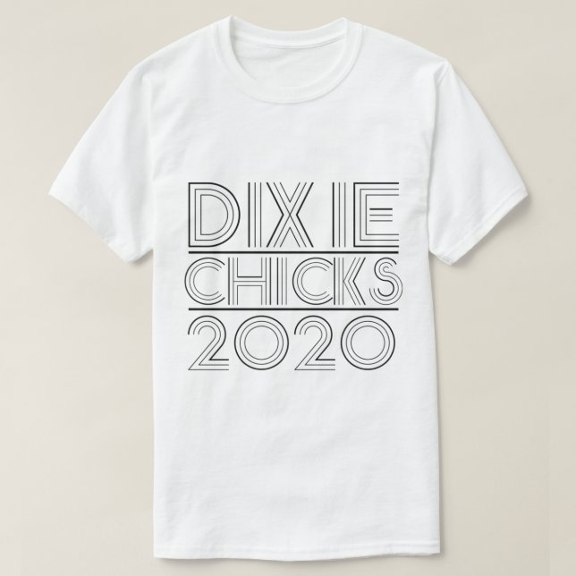 Dixie Chicks 2020    T-Shirt (Design Front)