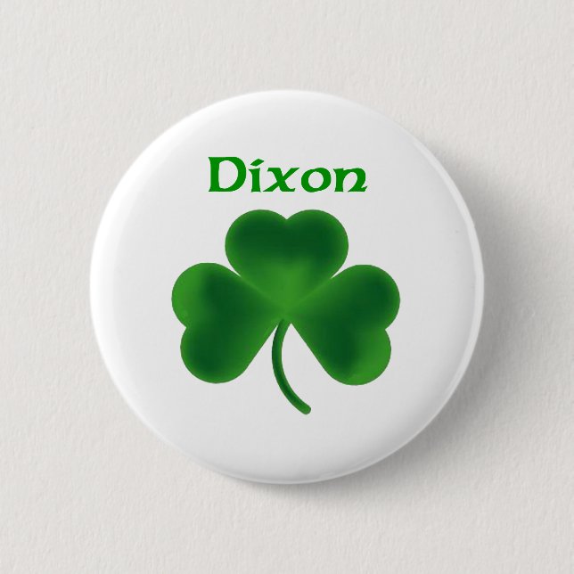 Dixon Shamrock 6 Cm Round Badge (Front)