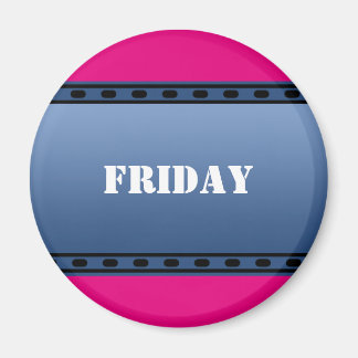 DIY - Add your own text or sign: example weekday Magnet