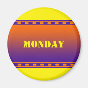 DIY - Add your own text or sign: example weekday Magnet