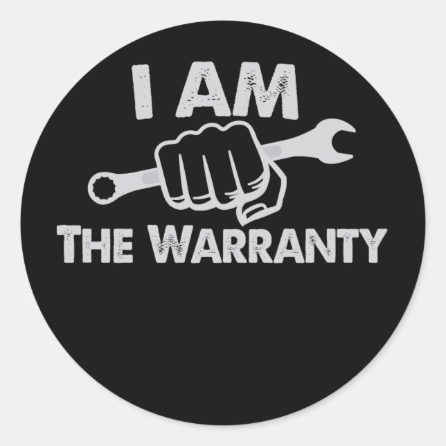 DIY Auto Mechanic I Am The Warranty Classic Round Sticker (Front)