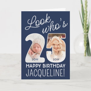 DIY Colours • Look Who's 25 Happy Birthday 2 Photo Card