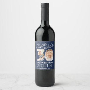 DIY Colours • Look Who's 30 Birthday Party 2 Photo Wine Label