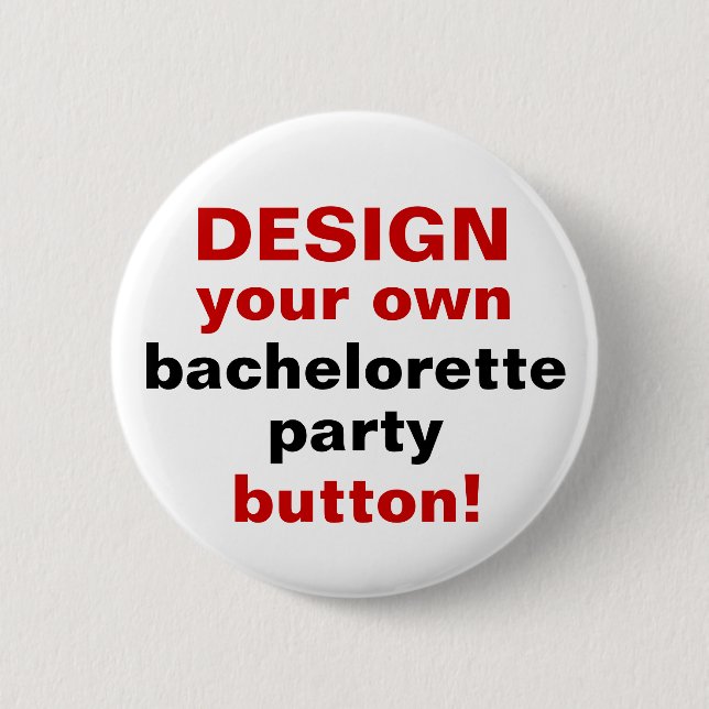 DIY Design Your Own Bachelorette Party Button Pin (Front)