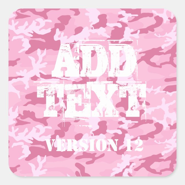DIY Design Your Own Pink Camo Pattern V12 Square Sticker (Front)