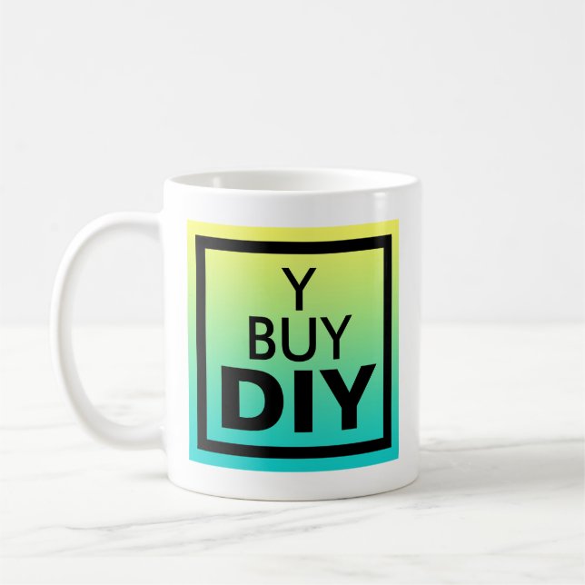 DIY, Do It Yourself Coffee Mug (Left)