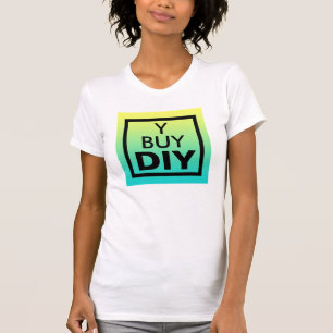 DIY, Do It Yourself T-Shirt