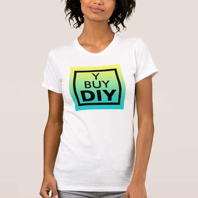DIY, Do It Yourself T-Shirt (Front)