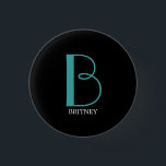 DIY Large Monogram & Name, Teal/White Text, Black 3 Cm Round Badge<br><div class="desc">Personalise this stylish and simple text design with your name in white and your large Monogram in Teal on black background.</div>
