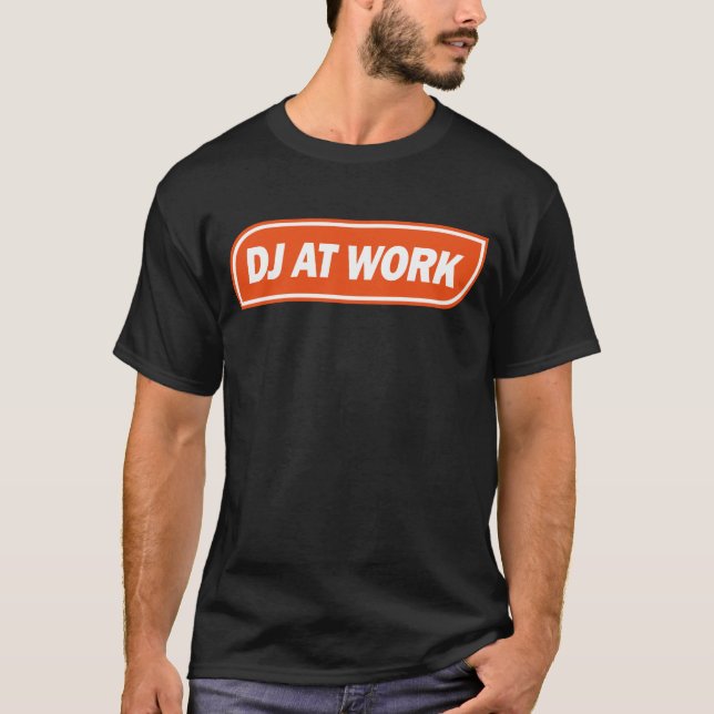 DJ At Work - Orange T-Shirt (Front)